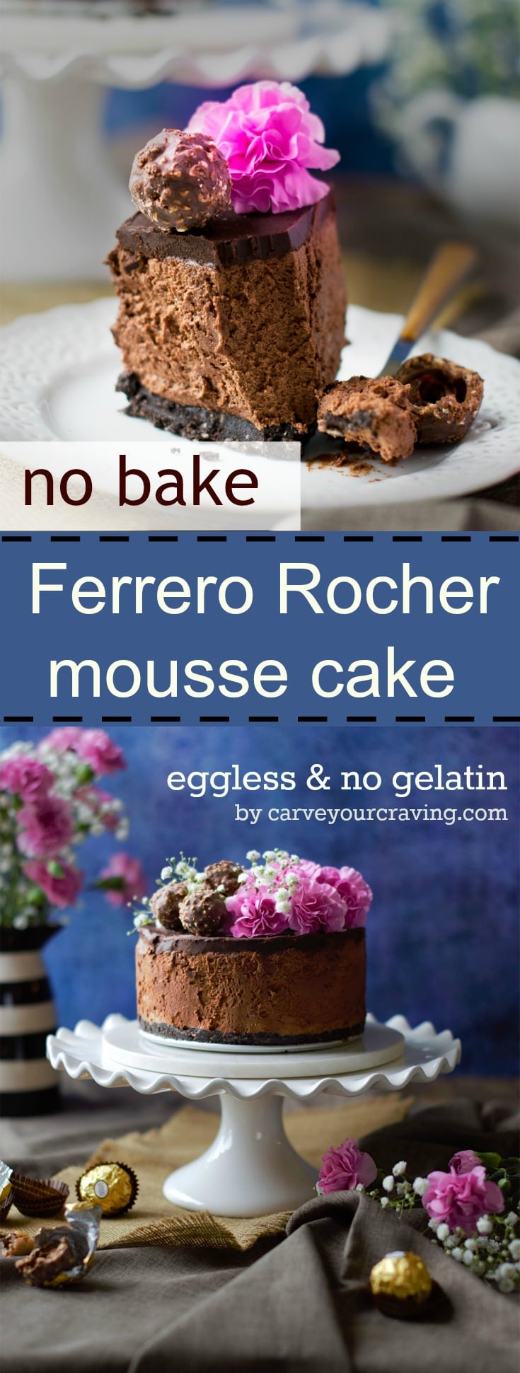 No bake eggless ferrero rocher mousse cake