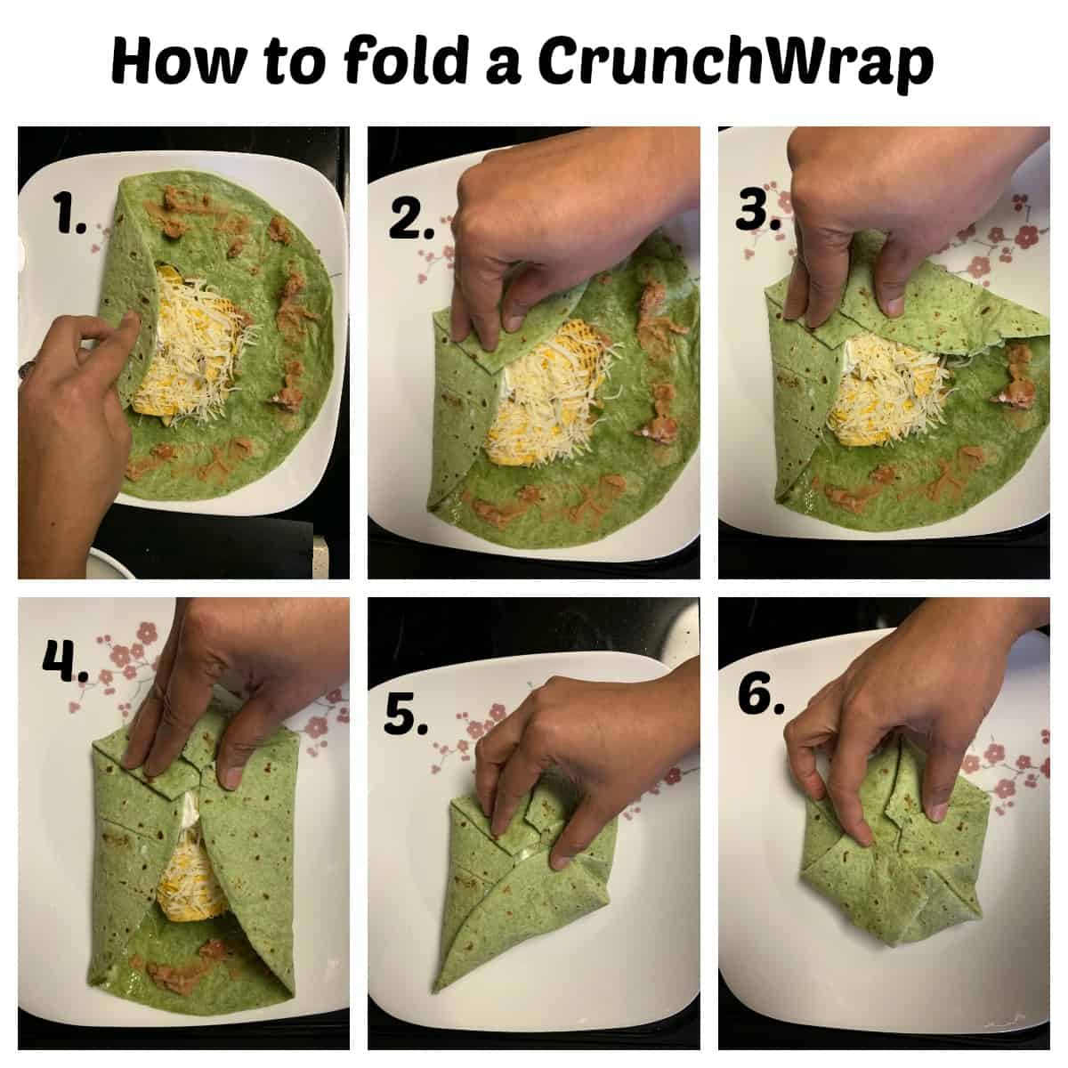 Step by step of folding a crunch wrap 