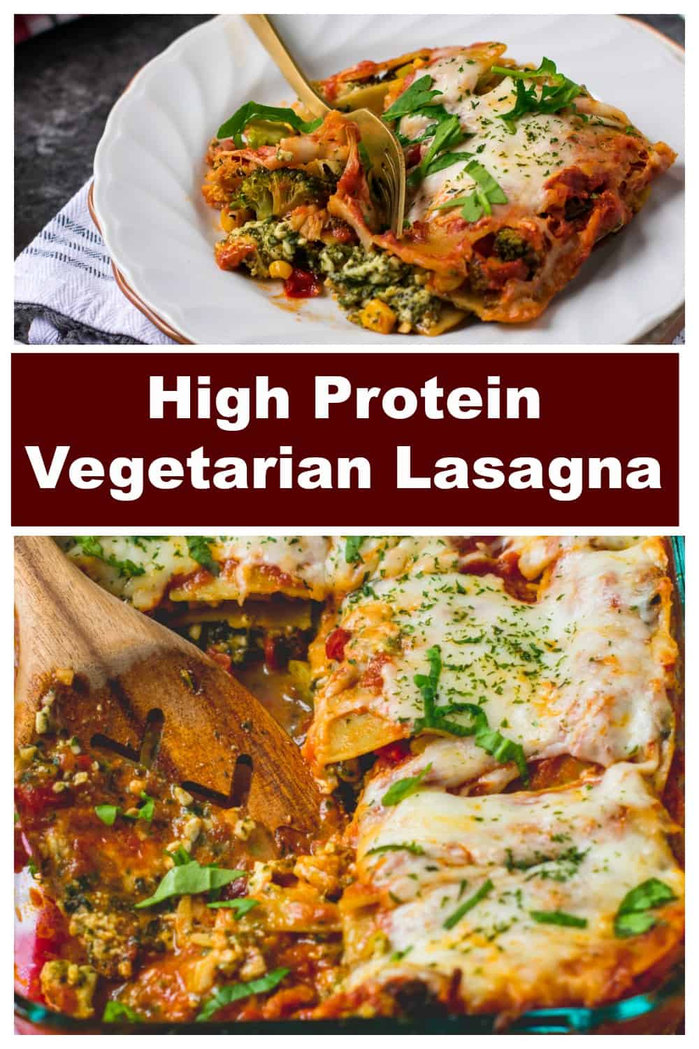 High protein vegetarian lasagna in a baking dish
