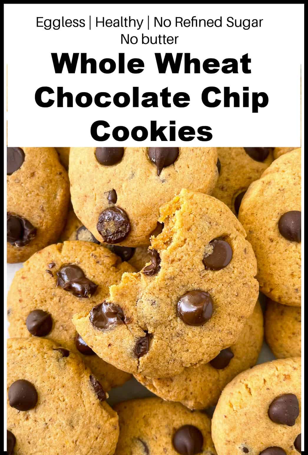 Healthy Whole wheat chocolate chip cookie recipe 