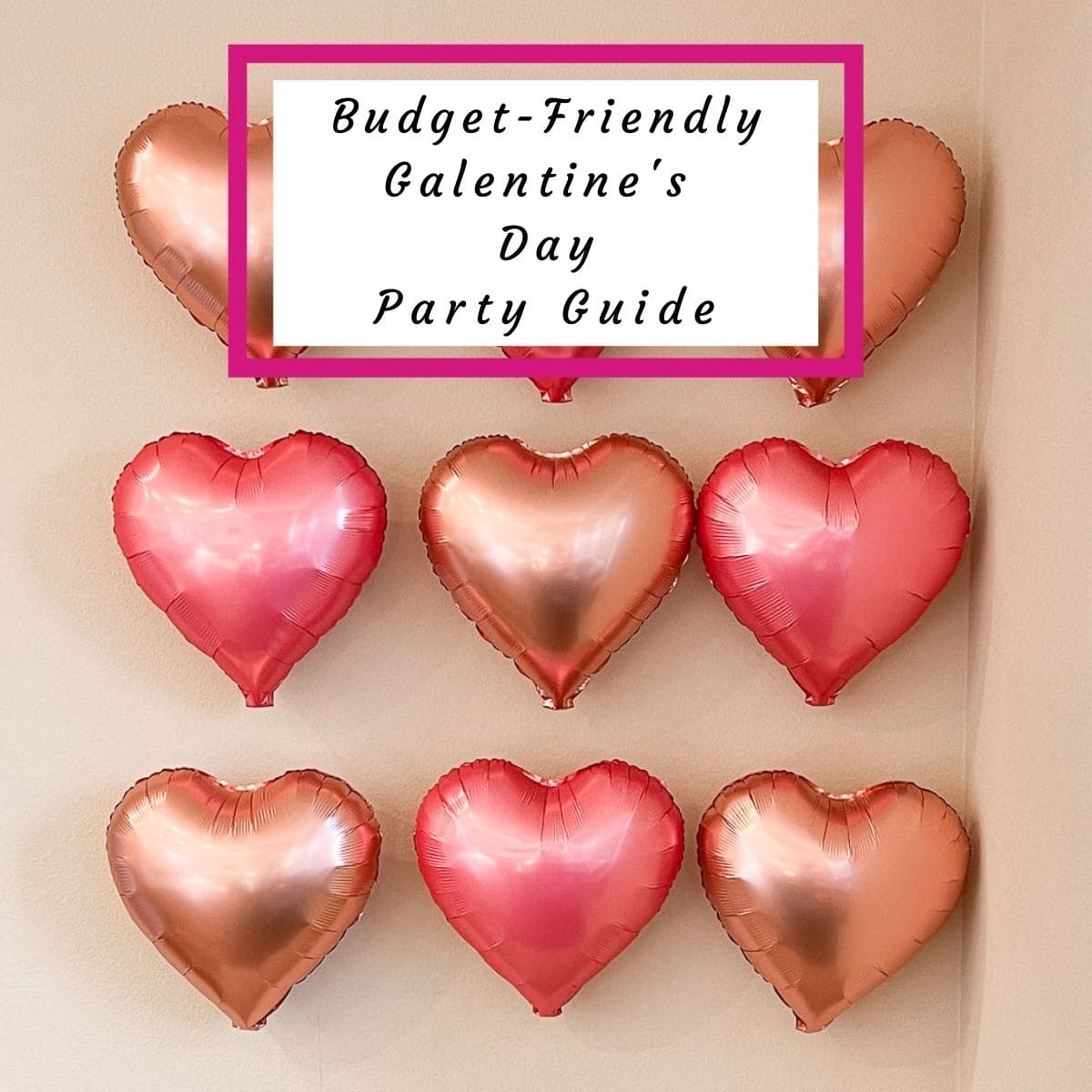 Galentine's Day Party Ideas ( Theme, Food, Games) - Carve Your Craving
